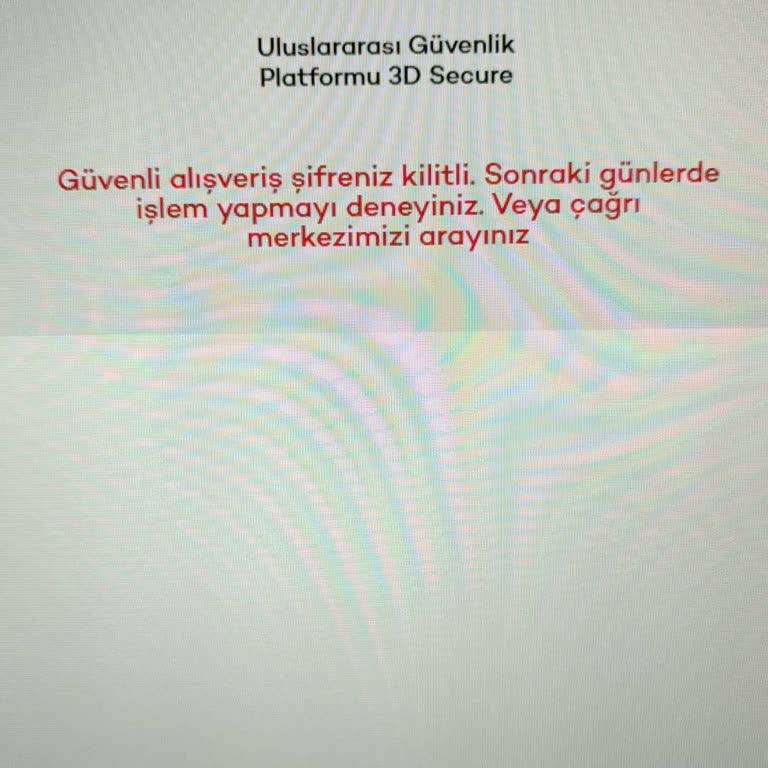 Güvenli Alışveriş Şifresi Kilitlendi, Çağrı Merkezi Sorunu Çözemedi