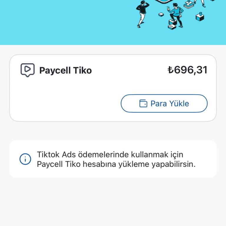 Paycell İle Yüklenen Tutar TikTok Reklamlarında Kullanılamıyor, İade Veya Çözüm Bekliyorum