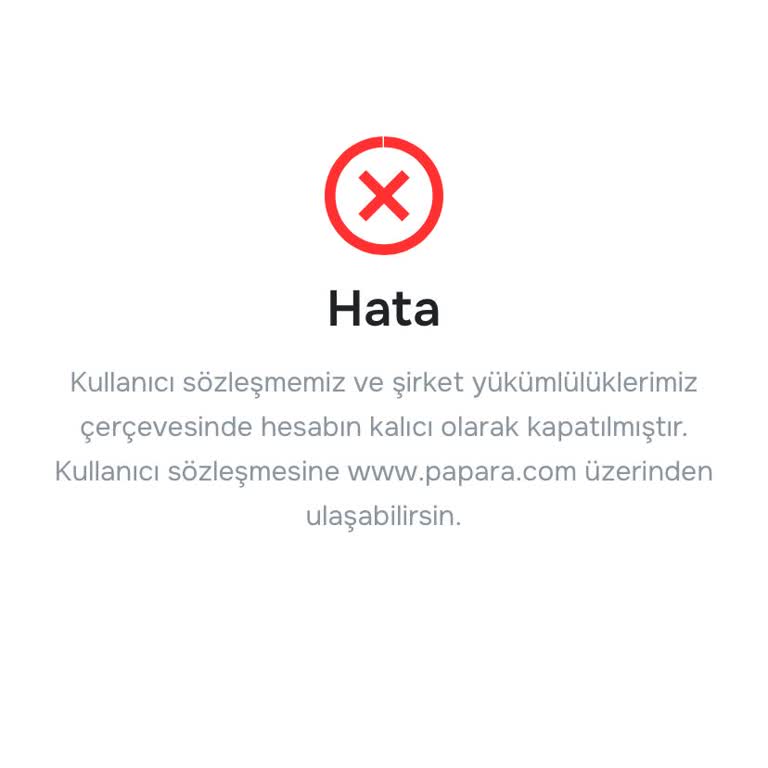 Papara Hesabım Sebepsiz Kapatıldı, 44.500 TL Bakiyeme Ulaşamıyorum!