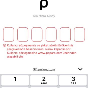 Gerekçesiz Kapatılan Papara Hesabımın Yeniden Açılmasını Ve Açıklama Talep Ediyorum