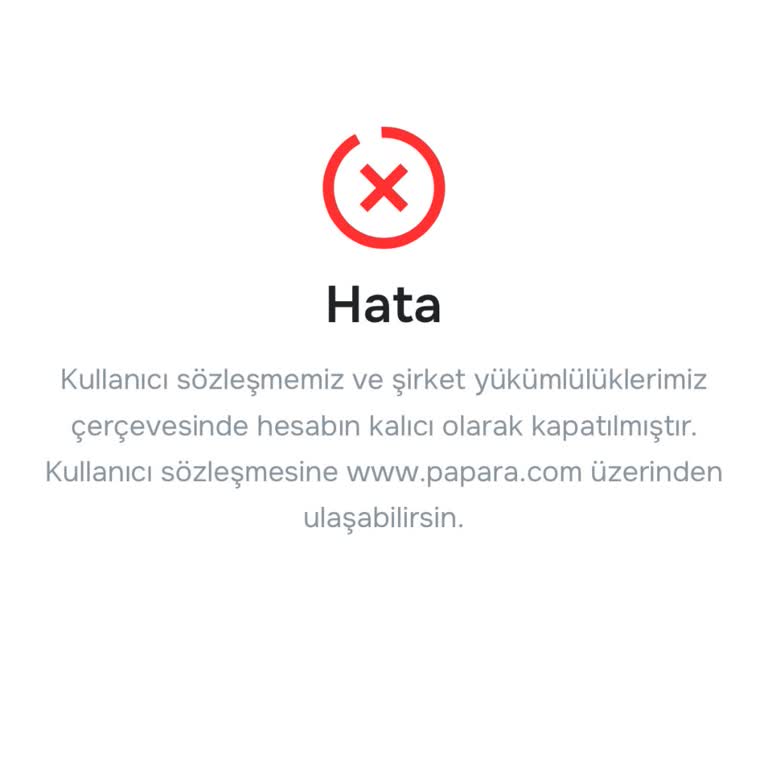 Papara Hesabım Kalıcı Olarak Kapatıldı, 20.000₺ Bakiyem İade Edilmiyor!