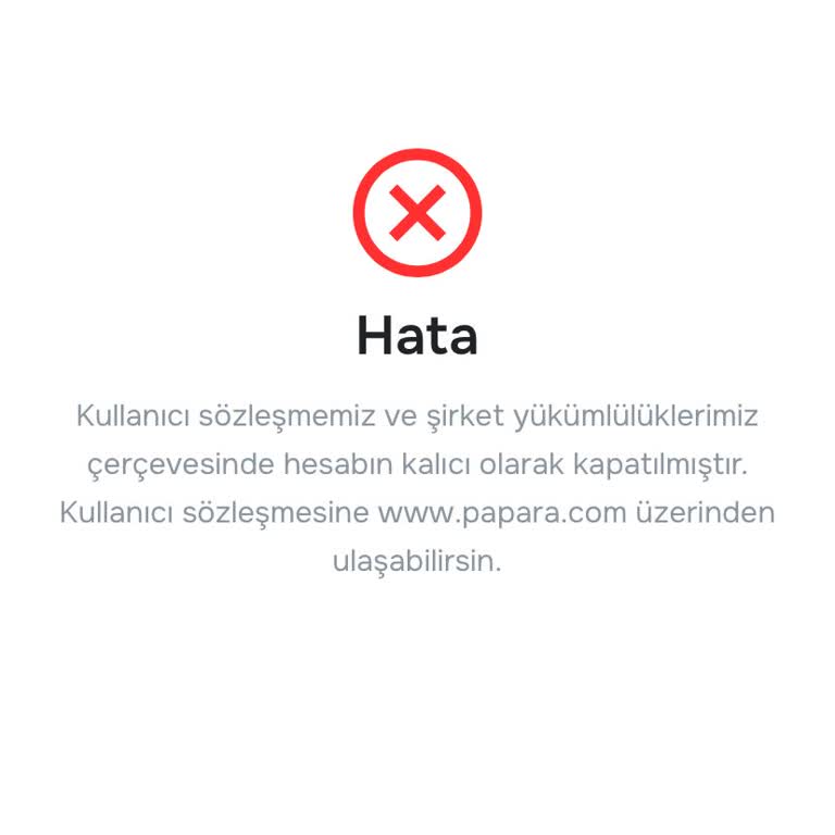 Hiçbir Gerekçe Olmadan Papara Hesabım Kapatıldı Param İade Edilmiyor