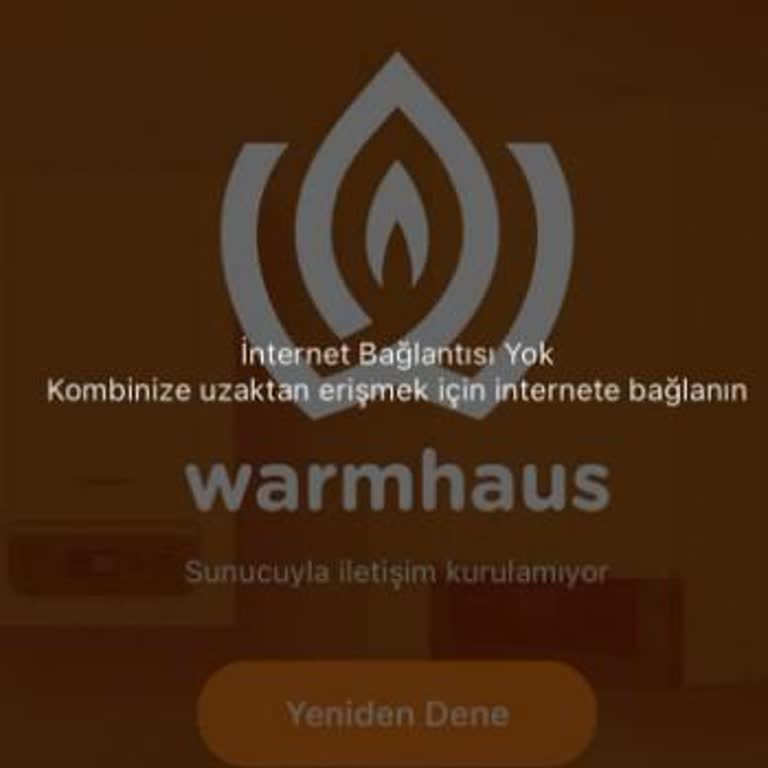 Warmhaus Uygulamasına Giriş Yapılamıyor Cihaz Uzaktan Kontrol Edilemiyor