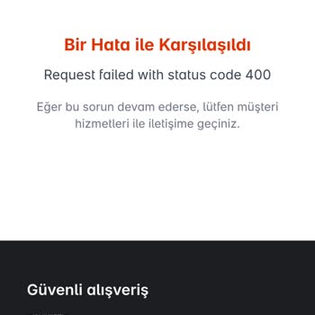 Kredi Onayı Sonrası Sipariş Oluşturulamıyor, Müşteri Hizmetlerinden Dönüş Alınamıyor