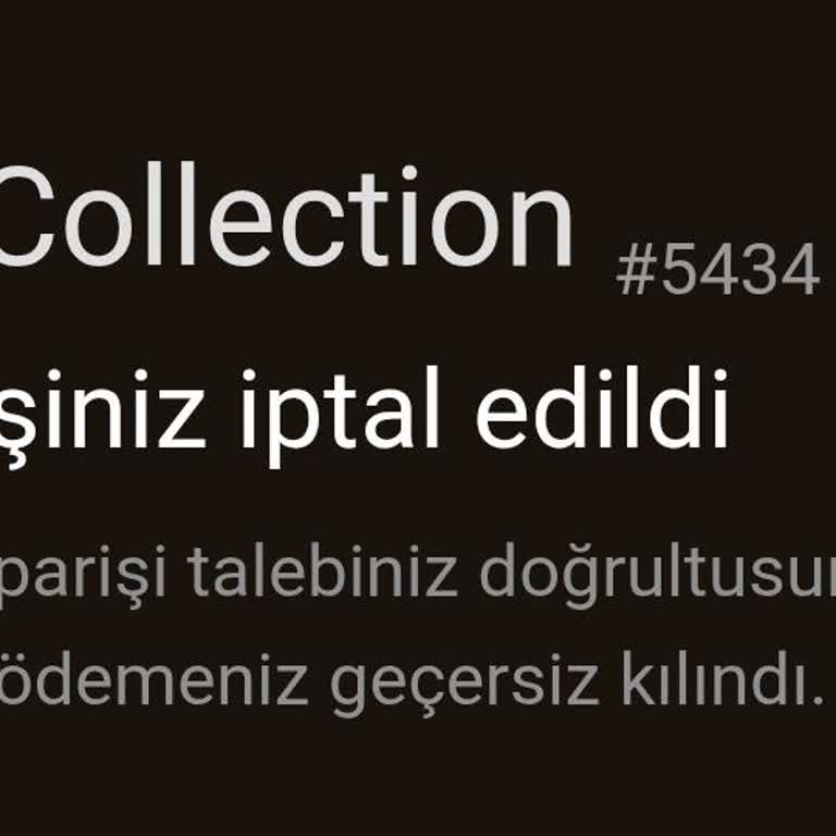 Siparişlerimin Habersiz İptal Edilmesi Ve İletişim Eksikliği