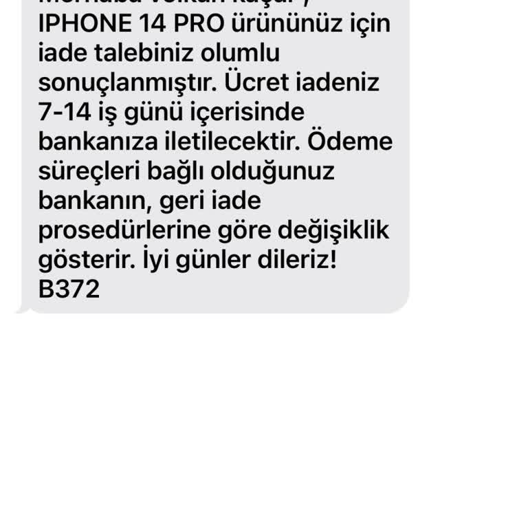 İade Edilen İphone 14 Pro Ücretim 19 Gündür Ödenmedi