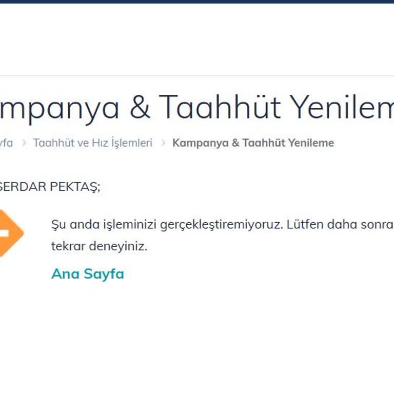 Online Taahhüt Yenileme Yapılamıyor Müşteri Hizmetleri Yüksek Ücret Sunuyor