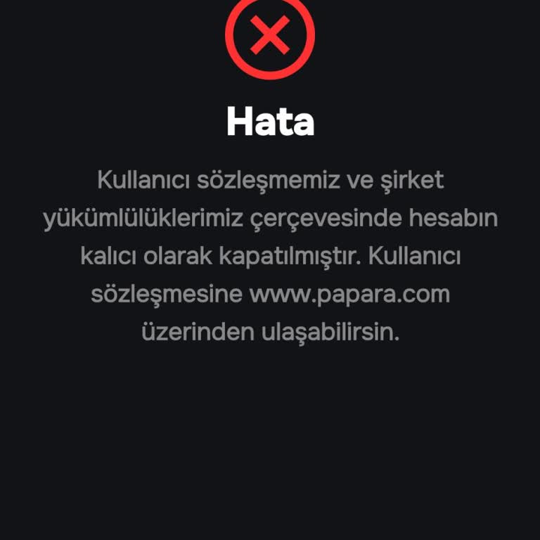 Papara Hesabım Sebepsiz Kapatıldı 9500 TL Bakiyem İade Edilmiyor