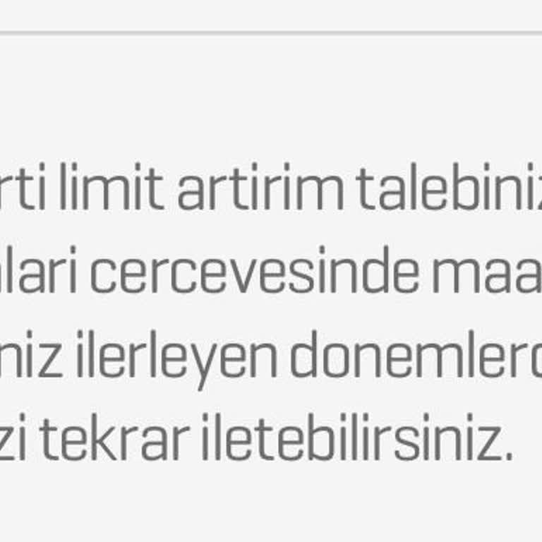 Acil Limit Artış Talebim Reddedildi, Banka İle Devam Etmeyi Düşünmüyorum