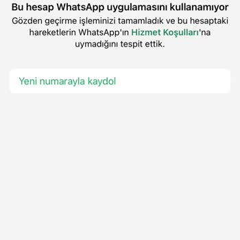 WhatsApp Hesabım Haksız Yere Kalıcı Olarak Kapatıldı, Mağduriyet Yaşıyorum