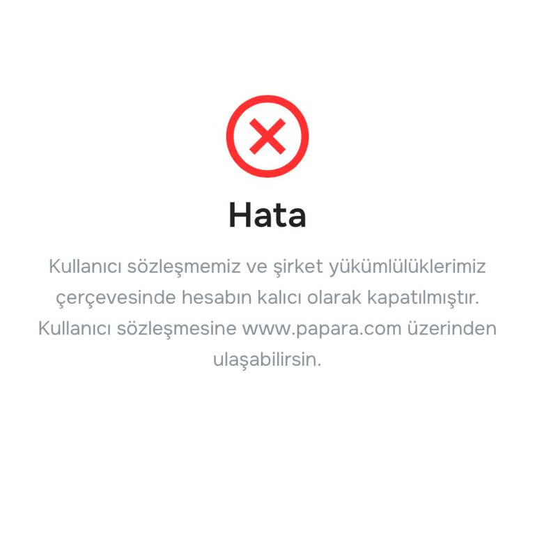 Papara Hesabım Haksız Yere Kapatıldı, Maaşıma El Konuldu Ve İade Yapılmıyor