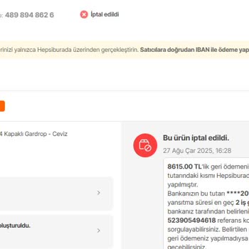 Siparişim 1,5 Ay Sonra Bilgi Verilmeden İptal Edildi, Param İade Edilmedi