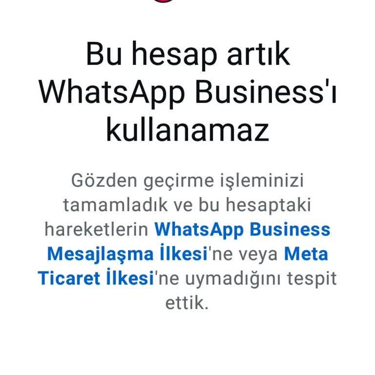 WhatsApp Business Hesabım Haksız Yere Kapatıldı, İşlerim Aksıyor