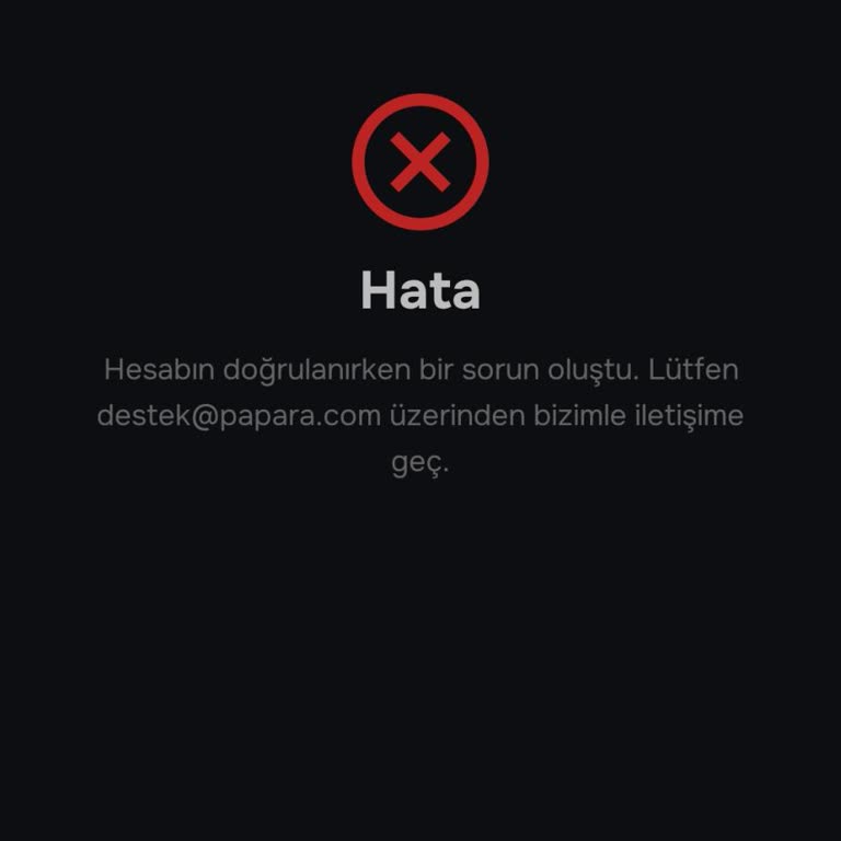 Papara Hesap Onaylama Sonrası Hata Nedeniyle Kart Avantajlarından Yararlanamıyorum