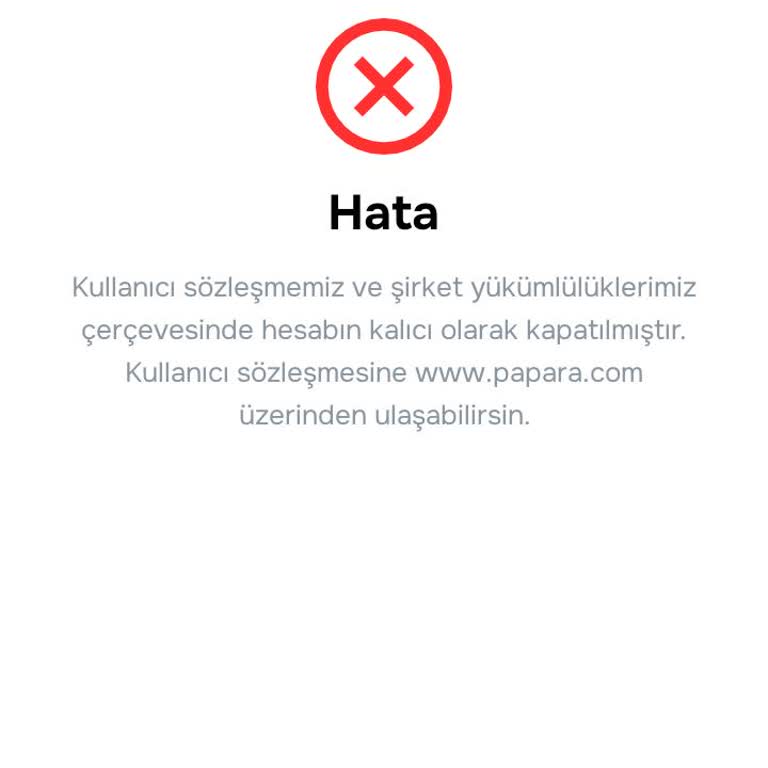 Papara Hesabım Aniden Kapatıldı, 12.800 TL Bakiyeme Erişemiyorum