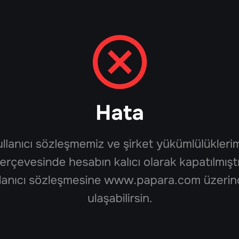 Papara Hesabım Aniden Kapatıldı 9000 TL Bakiyeme Ulaşamıyorum