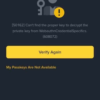 Binance Passkey Doğrulama Hatası Nedeniyle 5 Gündür Hesabıma Erişemiyorum