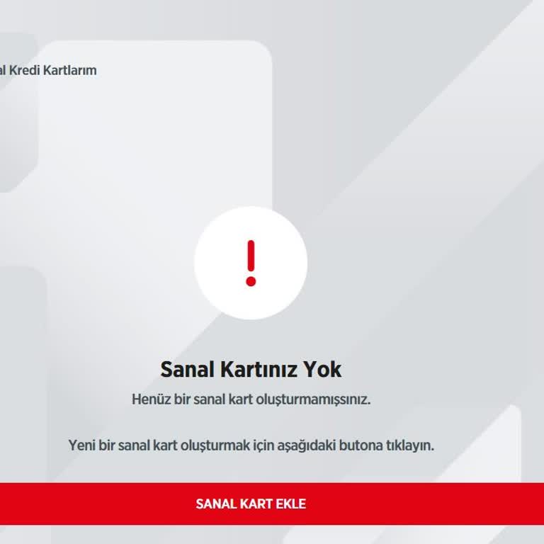 Sanal Kartım Bilgim Dışında Kapatıldı, Açıklama Ve Güvenlik İncelemesi Talep Ediyorum