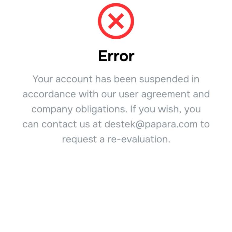 Papara Hesabımın Bilgi Verilmeden Kapatılması ve Yetersiz Müşteri Hizmetleri Deneyimi