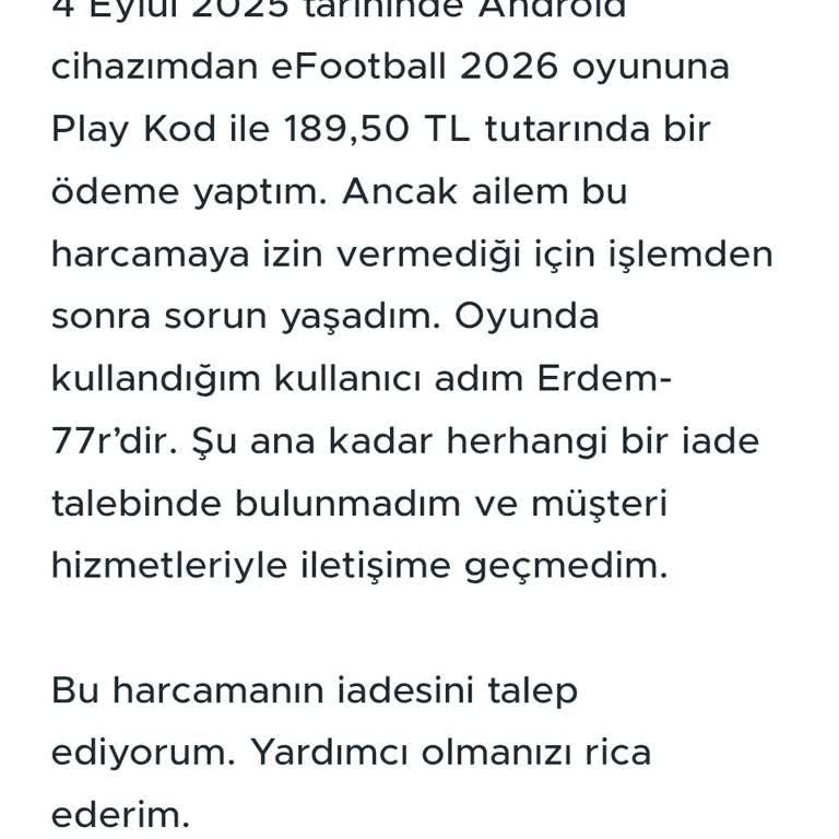 İzinsiz Yapılan Oyun Harcamasının İadesini İstiyorum