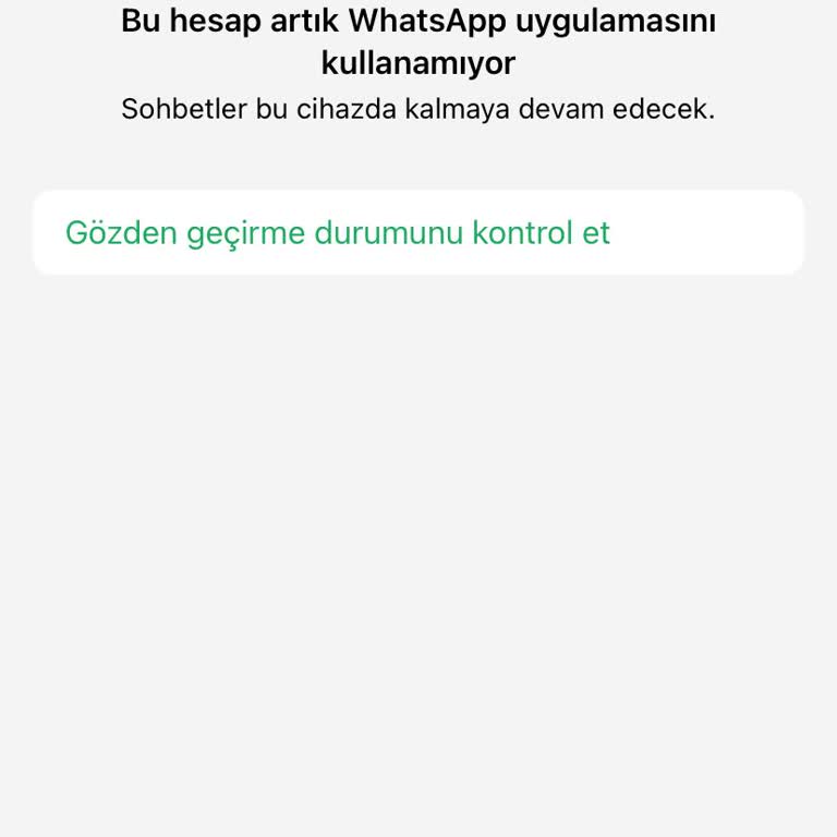 WhatsApp Hesabım Gerekçesiz Şekilde Askıya Alındı, Mağduriyetimin Giderilmesini İstiyorum