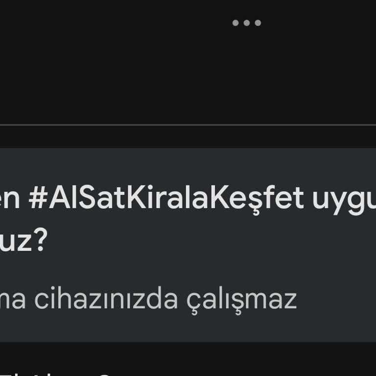 Sahibinden.com Uygulaması Xiaomi Tabletimde Yüklenmiyor: Uyum Sorunu
