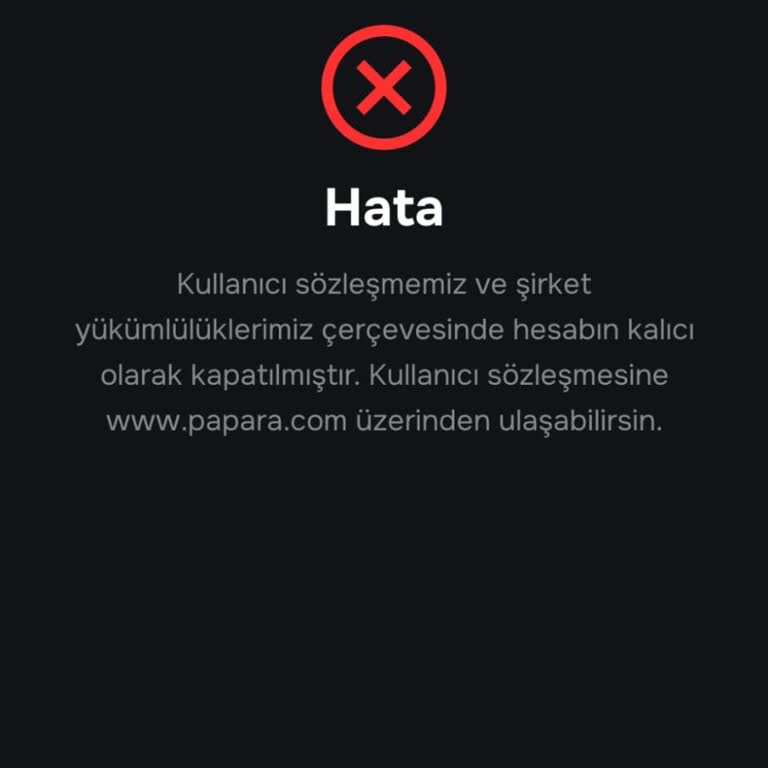 Papara Hiçbir Gerekçe Olmadan Hesabım Kapandı, Param İade Edilmiyor!