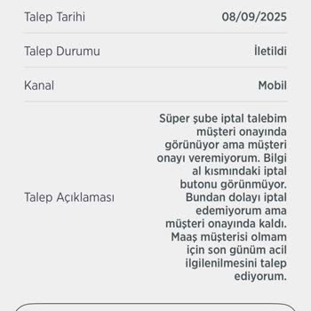 Süper Şube Hesabım İptal Edilmediği İçin Maaş Müşterisi Olamıyorum Ve Mağduriyet Yaşıyorum