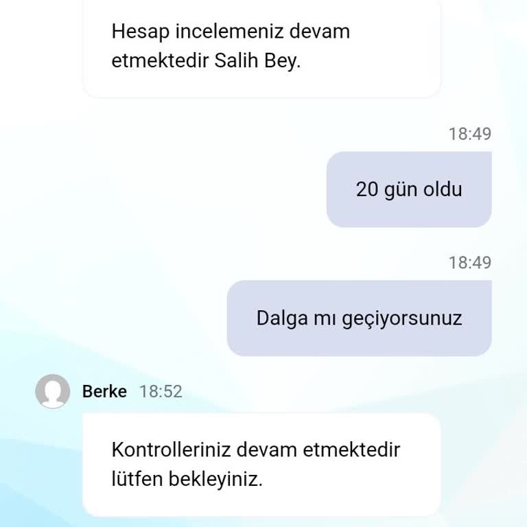 Para Çekme Talebim Bir Aydır Ödenmedi, Müşteri Hizmetleri Kaba Davrandı