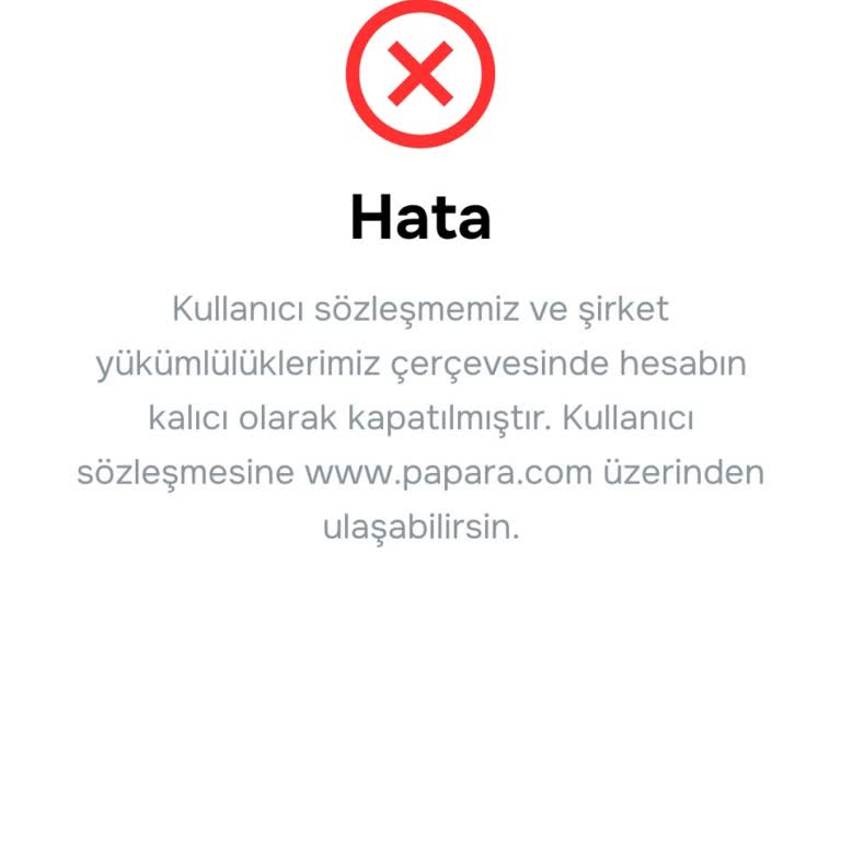 Papara Hesabım Bilgilendirme Olmadan Kapatıldı, Parama Acil İhtiyacım Var!
