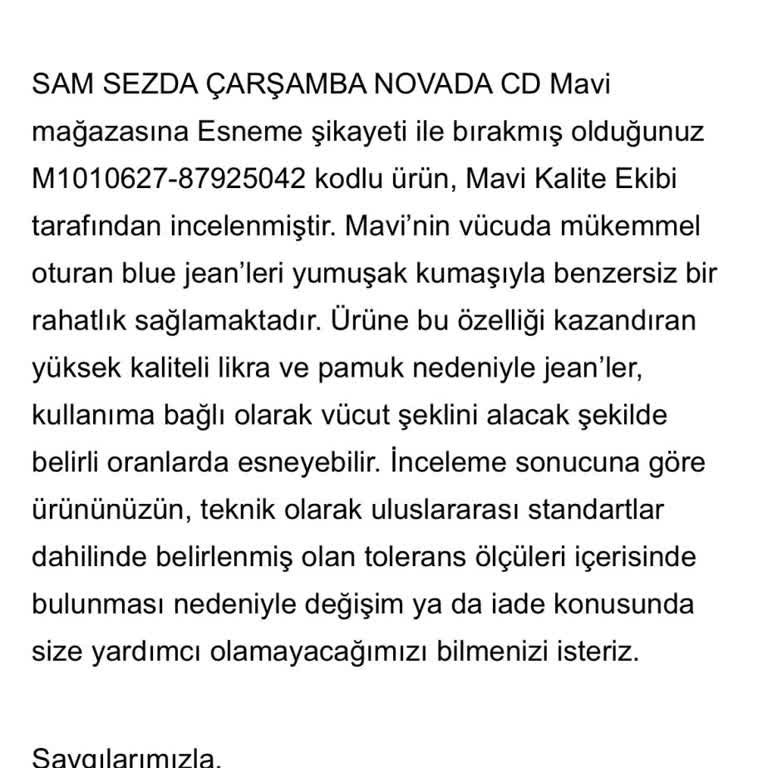 Yeni Alınan Kot Pantolonda Kısa Sürede Deformasyon Ve Mağaza İlgisizliği