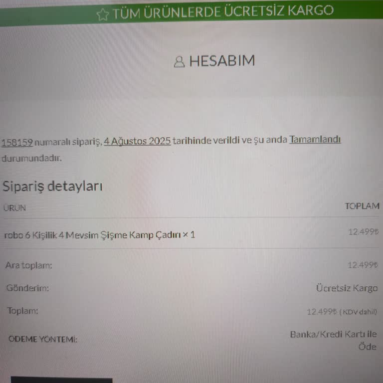 Yanlış Gönderilen Çadır Ve İade Ücretinin Haftalardır Yapılmaması Mağduriyetim