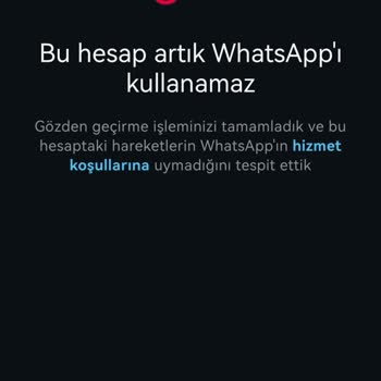 WhatsApp Hesabım Sebepsiz Yere Kapatıldı, Verilerime Ve Hesabıma Erişim İstiyorum