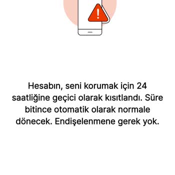 Hesabım Sebepsiz Kısıtlandı, Müşteri Hizmetlerine Ulaşamıyorum