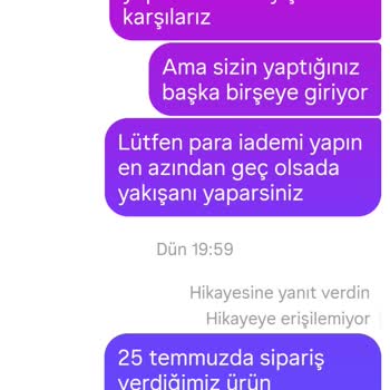 Ürün Teslim Edilmedi, İade Talebime Dönüş Yapılmıyor