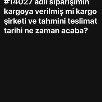 Siparişim Günlerdir Kargoya Verilmedi Ve Hiçbir Şekilde Ulaşamıyorum