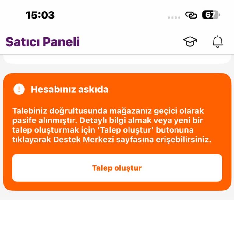Hepsiburada İşortağım Mağazamın Sebepsiz Askıya Alınması Nedeniyle Ticari Faaliyetlerimin Durması
