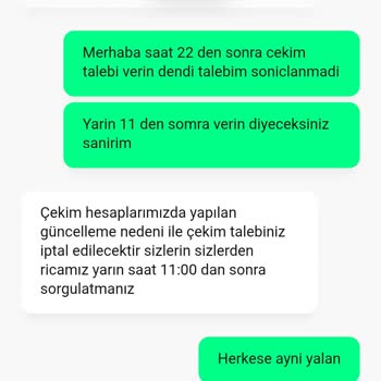 Çekim Taleplerim Sürekli Geciktiriliyor Ve Ödeme Yapılmıyor