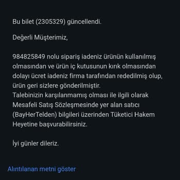Yanlış Ve Kullanılmış Ürün Gönderildi, İade Talebim Reddedildi!