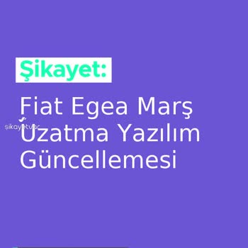 Fiat Marş Uzatma Sorunu
