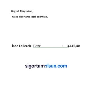 İptal Edilen Poliçelerimin İadesi Uzun Süredir Yapılmıyor