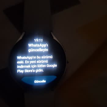 Samsung Watch 6'da WhatsApp Kullanılamıyor, Çözüm Bekliyorum