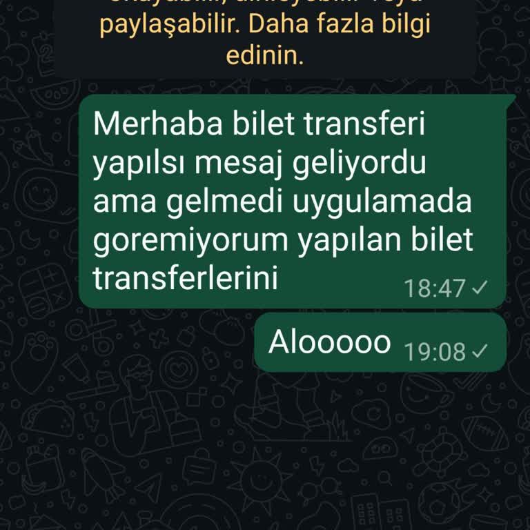 Bilet Transferi Sonrası Uygulamada Bilet Görünmüyor, Müşteri Hizmetlerine Ulaşılamıyor