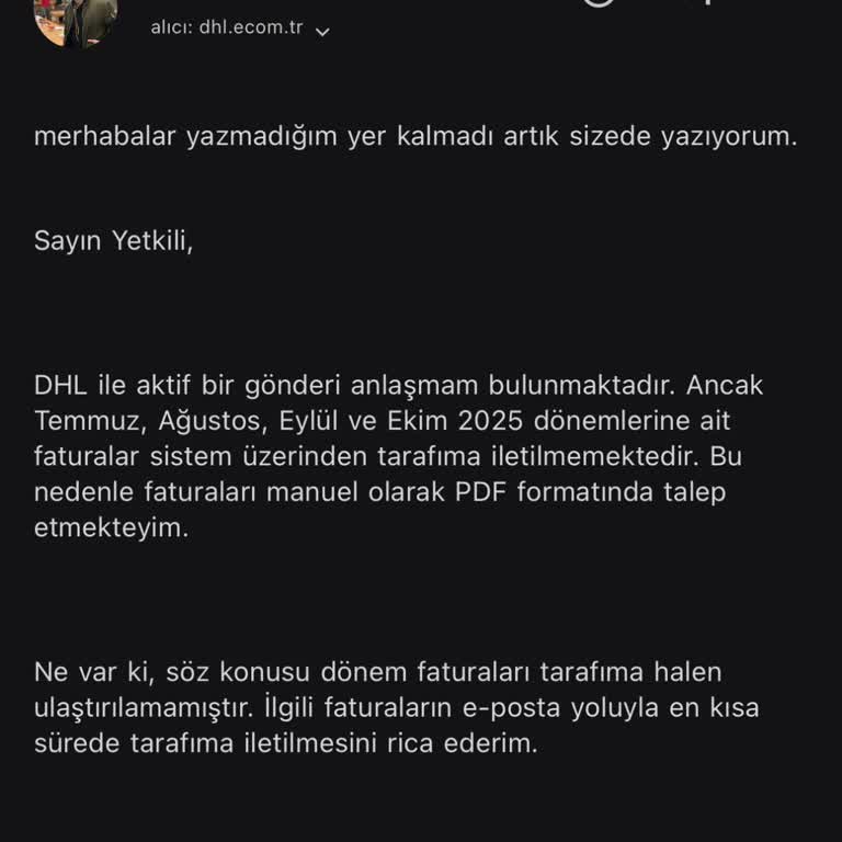 DHL Kargo Faturalarım Sistemsel Hata Nedeniyle Ulaşmıyor, Müşteri Hizmetleri Yanıt Vermiyor