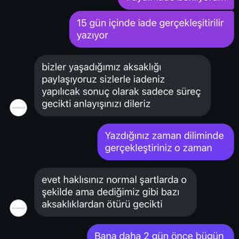 İade Ücretimin Gecikmesi Ve Müşteri Hizmetlerinden Net Bilgi Alamama