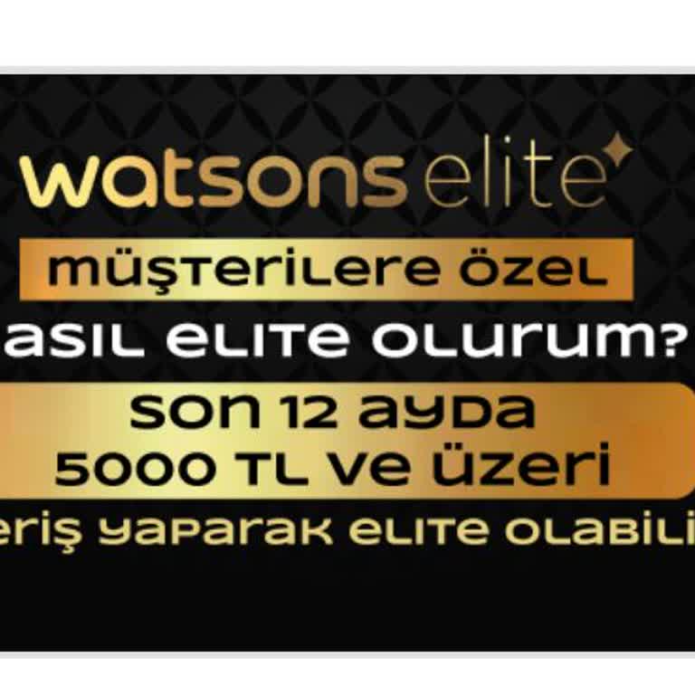 Watsons Elite Üyelik Şartlarının Yanlış Hesaplanması ve Bilgi Tutarsızlığı