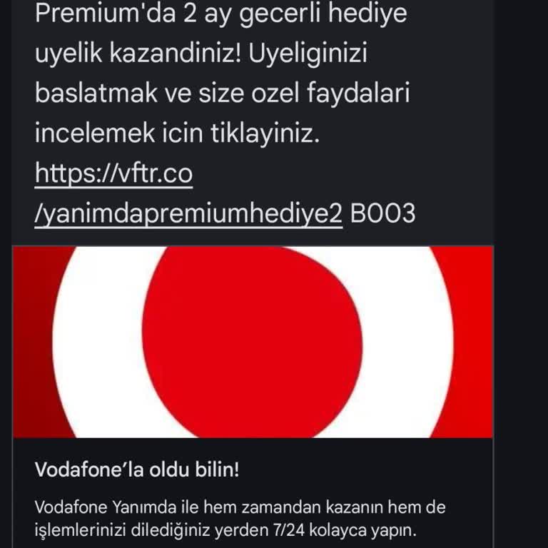 Hediye Premium Üyelik İçin Ücret Alındı Vodafone İade Etmiyor