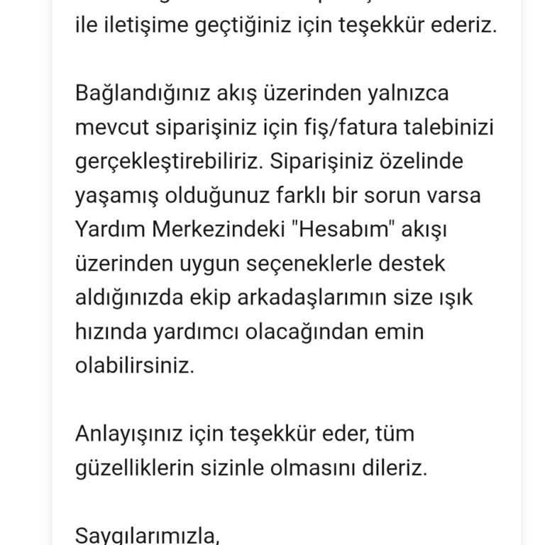 Siparişe Ait Fiş Gönderilmedi, Taleplerim Cevapsız Kaldı