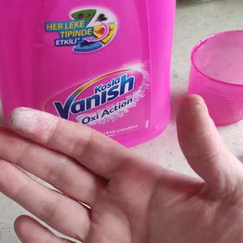 Vanish Kosla Oxi Action Sıvı Leke Çıkarıcı Ellerde Yanma Ve Acı Hissi Oluşturdu