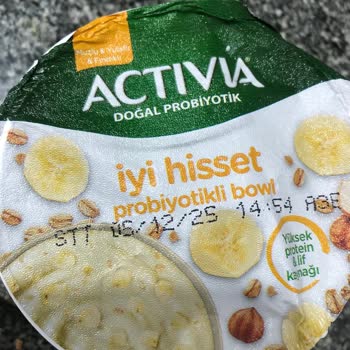 Son Kullanma Tarihi Geçmemiş Activia Bowl Bozuk Çıktı Sağlık Endişesi Yaşadım